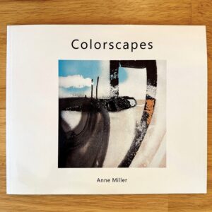 Colorscapes by Anne Miller